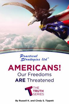 Perfect Paperback Americans! Our Freedoms Are Threatened Book