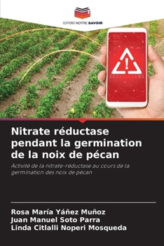 Paperback Nitrate réductase pendant la germination de la noix de pécan [French] Book