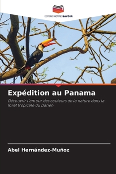 Expédition au Panama (French Edition)