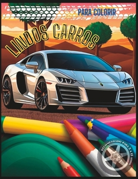 Paperback Lindos Carros: Para Colorir [Portuguese] Book