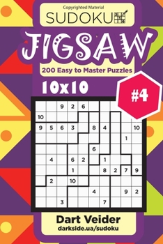 Paperback Sudoku Jigsaw - 200 Easy to Master Puzzles 10x10 (Volume 4) Book