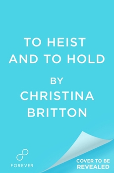 Mass Market Paperback To Heist and to Hold Book