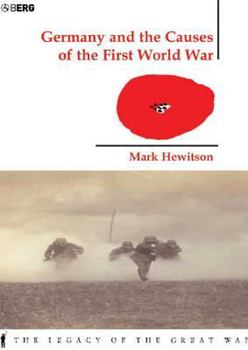 Hardcover Germany and the Causes of the First World War Book