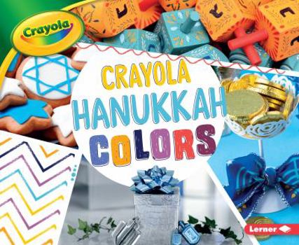 Crayola (R) Hanukkah Colors - Book  of the Crayola® Holiday Colors