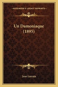 Paperback Un Damoniaque (1895) [French] Book
