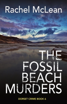 The Fossil Beach Murders - Book #6 of the Dorset Crime