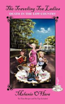 Paperback The Traveling Tea Ladies Death in the Low Country Book