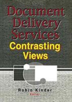 Hardcover Document Delivery Services: Contrasting Views Book