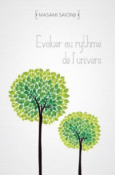 Paperback Évoluer au rythme de l'univers [French] Book