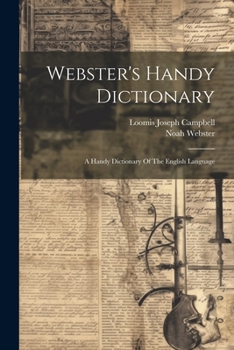 Paperback Webster's Handy Dictionary: A Handy Dictionary Of The English Language Book