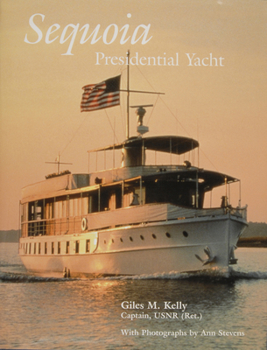 Hardcover Sequoia: Presidential Yacht Book