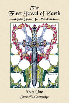 The First Jewel of Earth: The Search for Wisdom