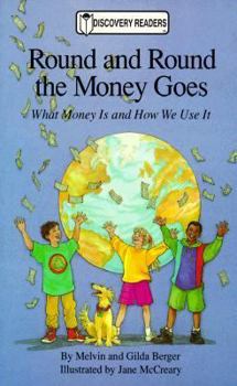 Paperback Round and Round the Money Goes: What Money is and How We Use It Book