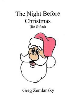 Paperback The Night Before Christmas (Re-Gifted) Book