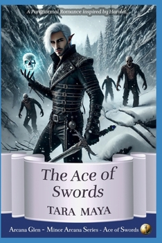 The Ace of Swords: A Paranormal Romance Inspired by Hamlet (Arcana Glen Minor Arcana)