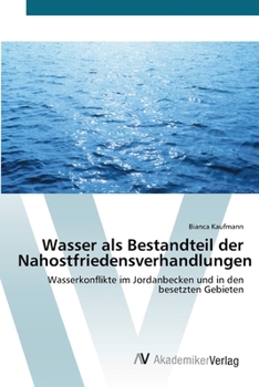 Paperback Wasser als Bestandteil der Nahostfriedensverhandlungen [German] Book