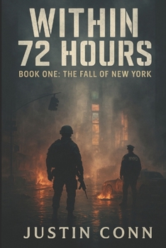 Paperback Within 72 Hours: The Fall of New York Book