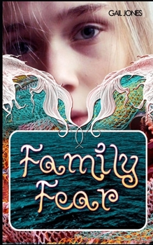 Family Fear: Rachel Brooks Trilogy Part 2 (Rachel Brooks Young Adult Trilogy) B086PTFT6R Book Cover