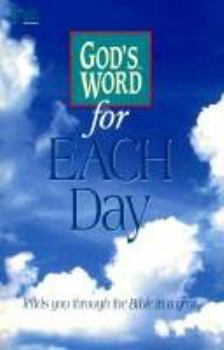 Hardcover God's Word for each day: Leads you through the Bible in a year (God's Word series) Book