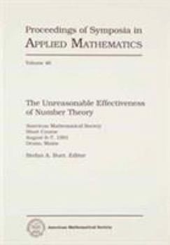 Paperback The Unreasonable Effectiveness of Number Theory (Ams Short Course Lecture Notes) Book