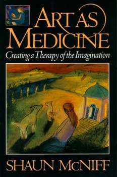 Paperback Art as Medicine: Creating a Therapy of the Imagination Book