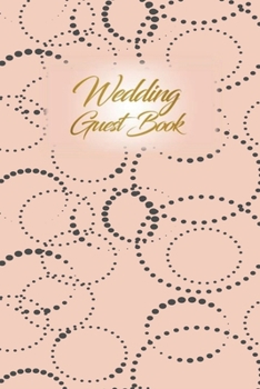 Wedding Guest Book: Wedding Guest Inpirational Message Advice Book for Newly Wed
