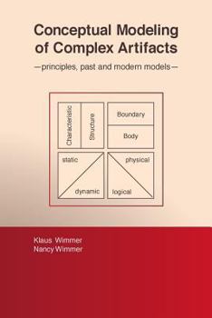 Paperback Conceptual Modeling of Complex Artifacts: principles, past and modern models Book