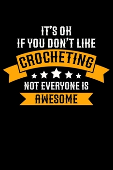 It's Ok if You Think Crocheting Is Boring It's Kind Of a Smart people Hobby: Funny Crocheting lined journal Gifts Idea. Lined Journal gifts for ... perfect Lined Journal Gifts For Crocheters.