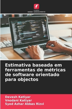 Paperback Estimativa baseada em ferramentas de métricas de software orientado para objectos [Portuguese] Book