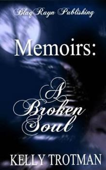 Paperback Memoirs: A Broken Soul Book