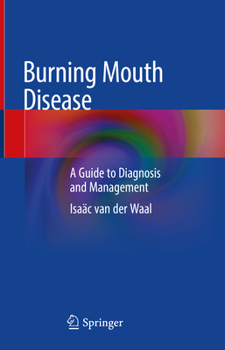 Hardcover Burning Mouth Disease: A Guide to Diagnosis and Management Book