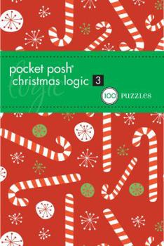 Paperback Pocket Posh Christmas Logic 3: 100 Puzzles Book