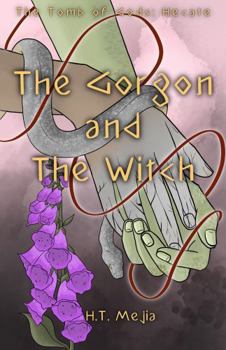 The Gorgon and The Witch