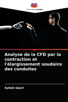 Paperback Analyse de la CFD par la contraction et l'élargissement soudains des conduites [French] Book