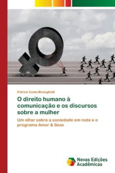 Paperback O direito humano à comunicação e os discursos sobre a mulher [Portuguese] Book