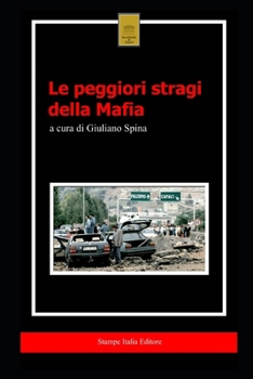 Paperback La peggiori stragi della mafia [Italian] Book