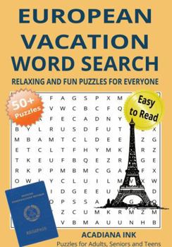 Paperback European Vacation Word Search: Relaxing and Fun Puzzles for Everyone with Easy to Read Print about Vacationing in Europe, Travel, Fun Abroad and More ... Gift for Vacations, Holidays and Free Times Book