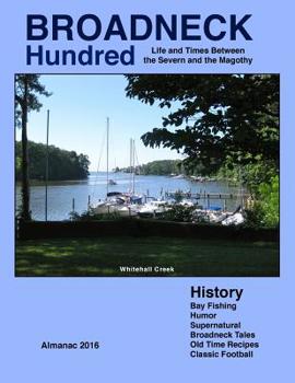 Paperback Broadneck Hundred: Life and Times Between the Severn and the Magothy Book