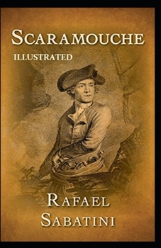 Paperback Scaramouche Illustrated Book