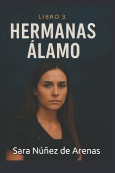 HERMANAS ÁLAMO: EL REGRESO DE ARIANA (Spanish Edition)