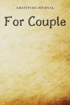 Gratitude Journal for couple: (Thankfulness notebook, Journal for Women, 5 Minutes A Day, positive diary)