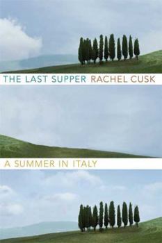Hardcover The Last Supper: A Summer in Italy Book