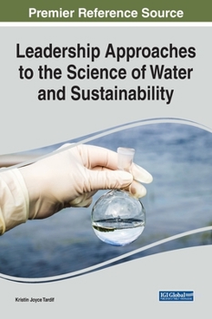 Hardcover Leadership Approaches to the Science of Water and Sustainability Book