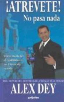 Mass Market Paperback Atrevete! No Pasa NADA [Spanish] Book