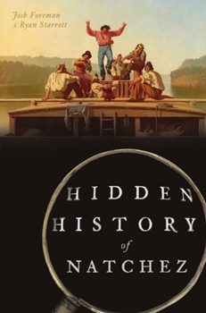 Paperback Hidden History of Natchez Book