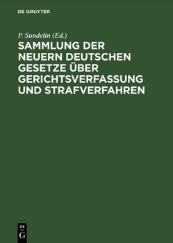 Hardcover Sammlung der neuern deutschen Gesetze über Gerichtsverfassung und Strafverfahren [German] Book