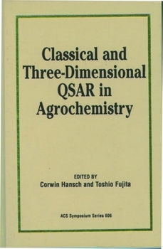 Hardcover Classical and Three-Dimensional Qsar in Agrochemistry Book