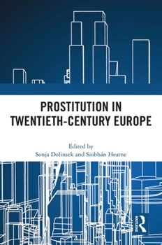 Hardcover Prostitution in Twentieth-Century Europe Book