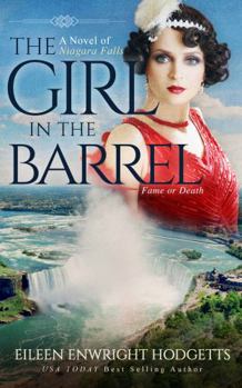 Paperback The Girl in the Barrel: A Novel of Niagara Falls Book