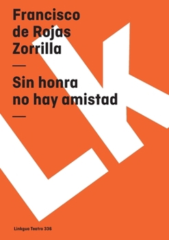 Paperback Sin honra no hay amistad [Spanish] Book